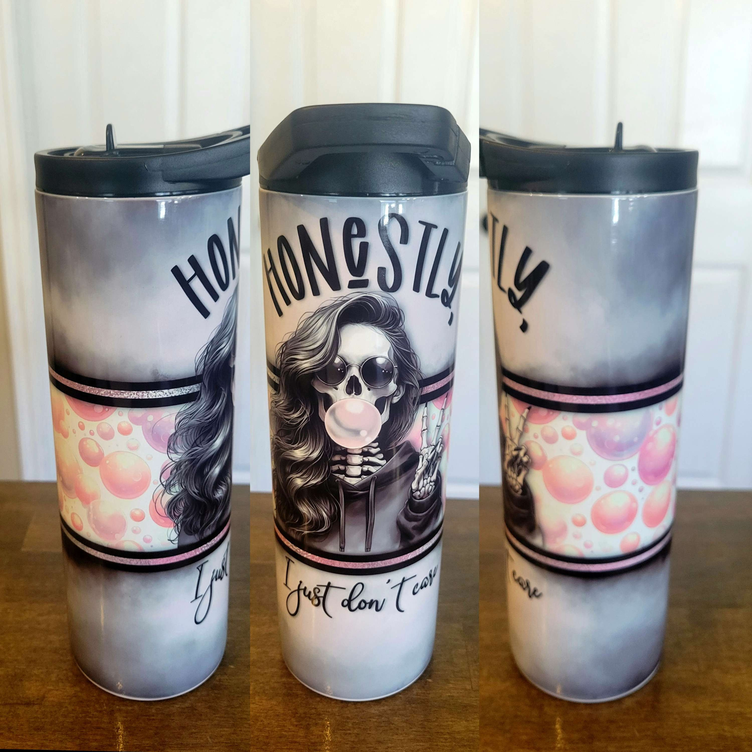 Honestly I Just Don't Care Tumbler/Skinny Tumbler