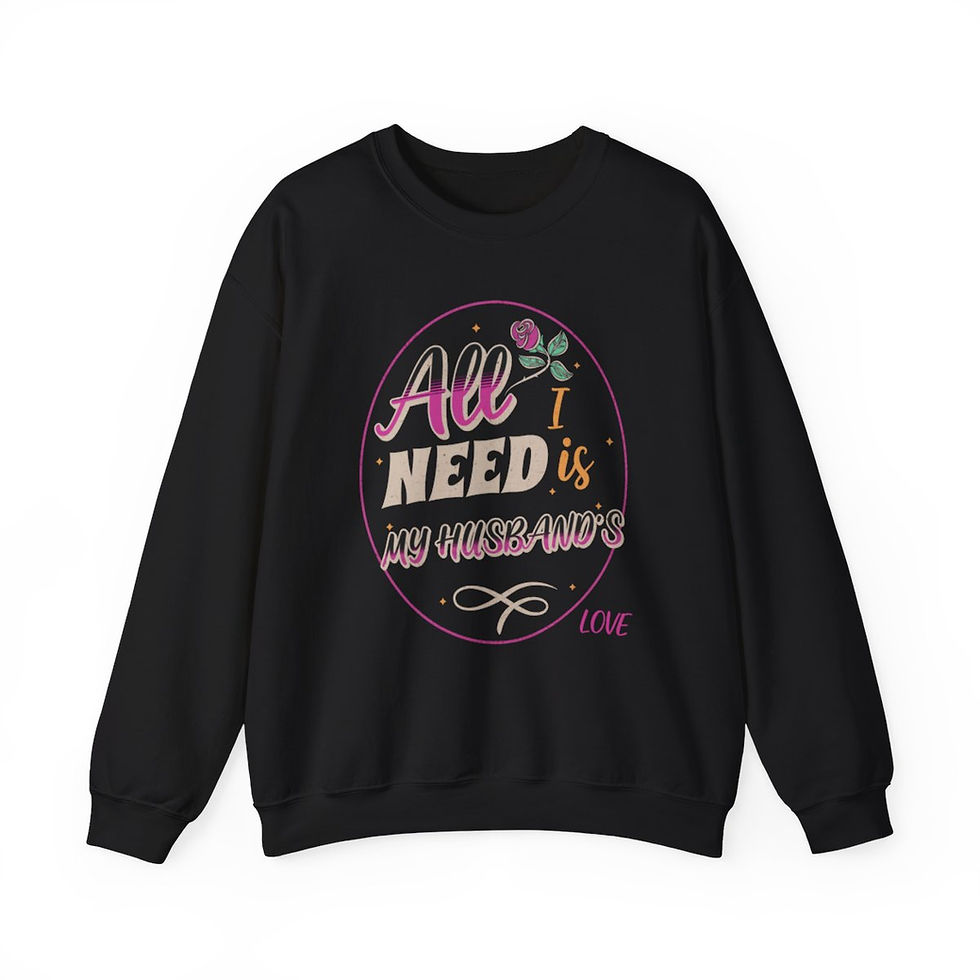 Thumbnail: Valentines Day All I Need Is My Husbands Love Crewneck Sweatshirt Gift