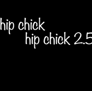 hip chick / hip chick2.5 (データ販売)