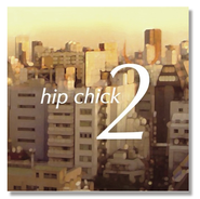 hip chick / hip chick2 (CD)