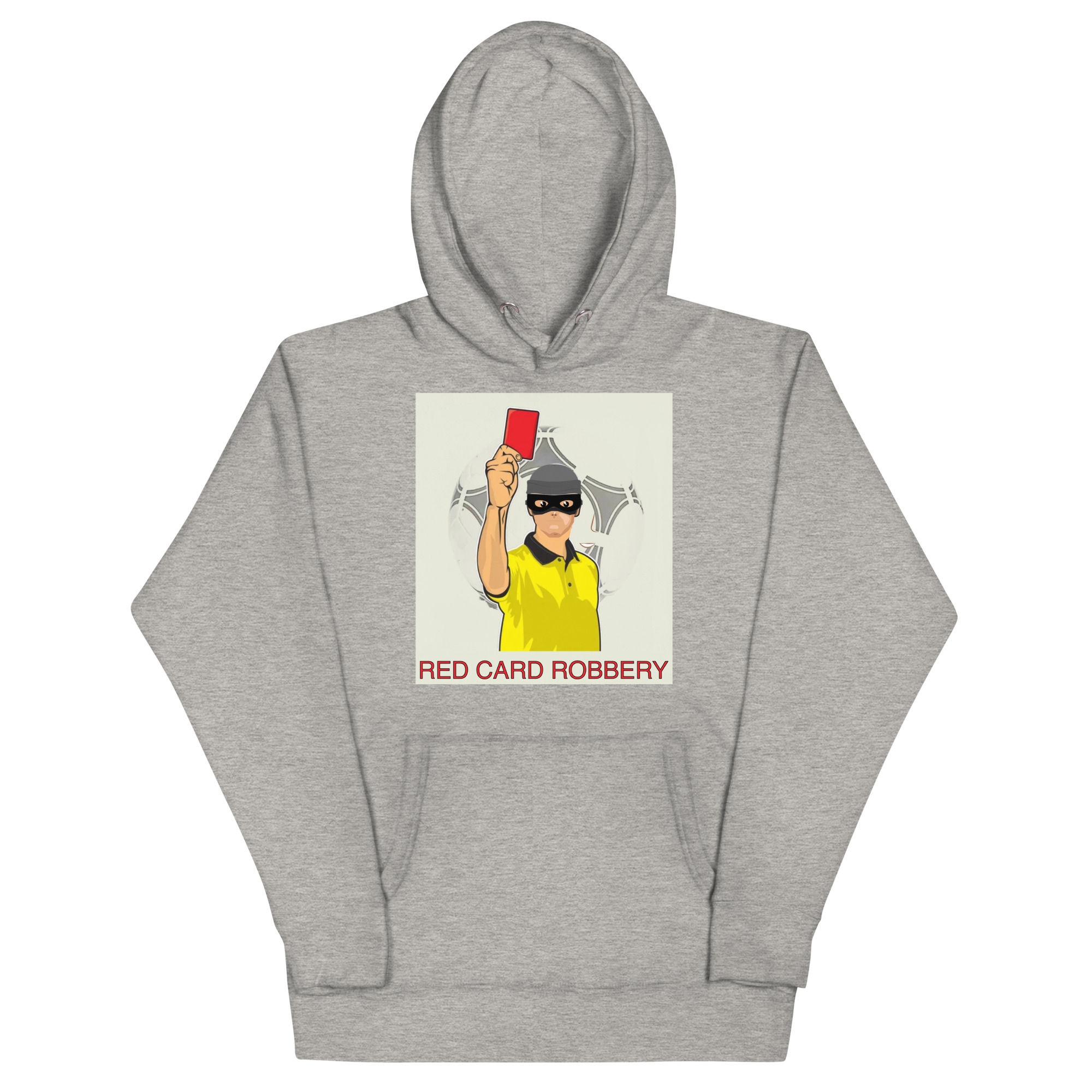 Red Card Robbery - Premium Grey Soccer Hoodie
