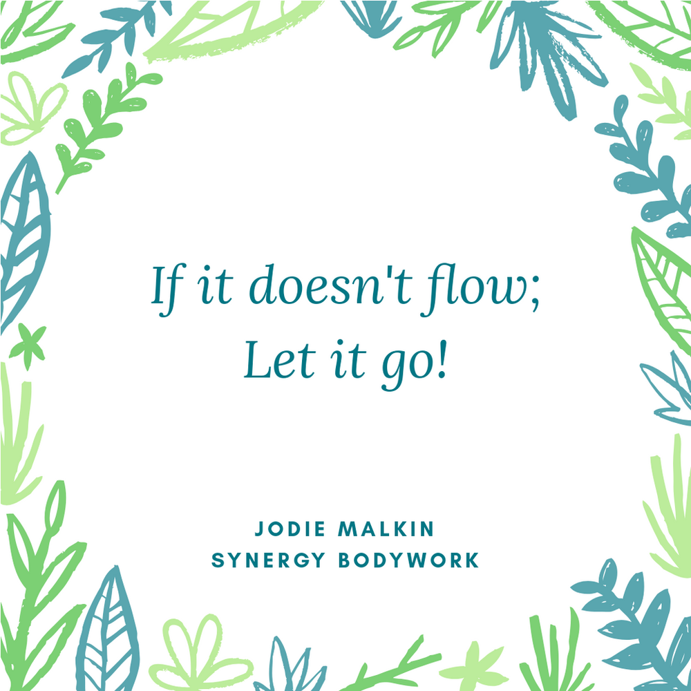 If It Doesn T Flow Let It Go