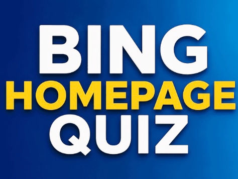 Complete Beginner's Guide to Play Bing Homepage Quiz