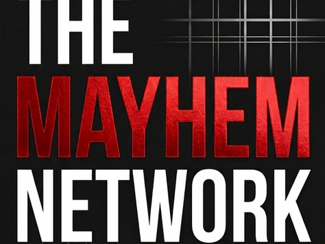 The Mayhem Network Book One: An AI‑Powered Cyber Thriller of Conspiracy, Greed, and Betrayal