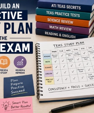 How to Build an Effective Study Plan for the TEAS Exam