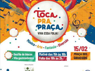 “Toca pra Praça” reunirá vários parceiros em torno de pré-Carnaval