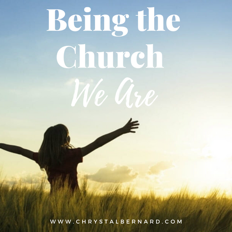 Being the Church We Are