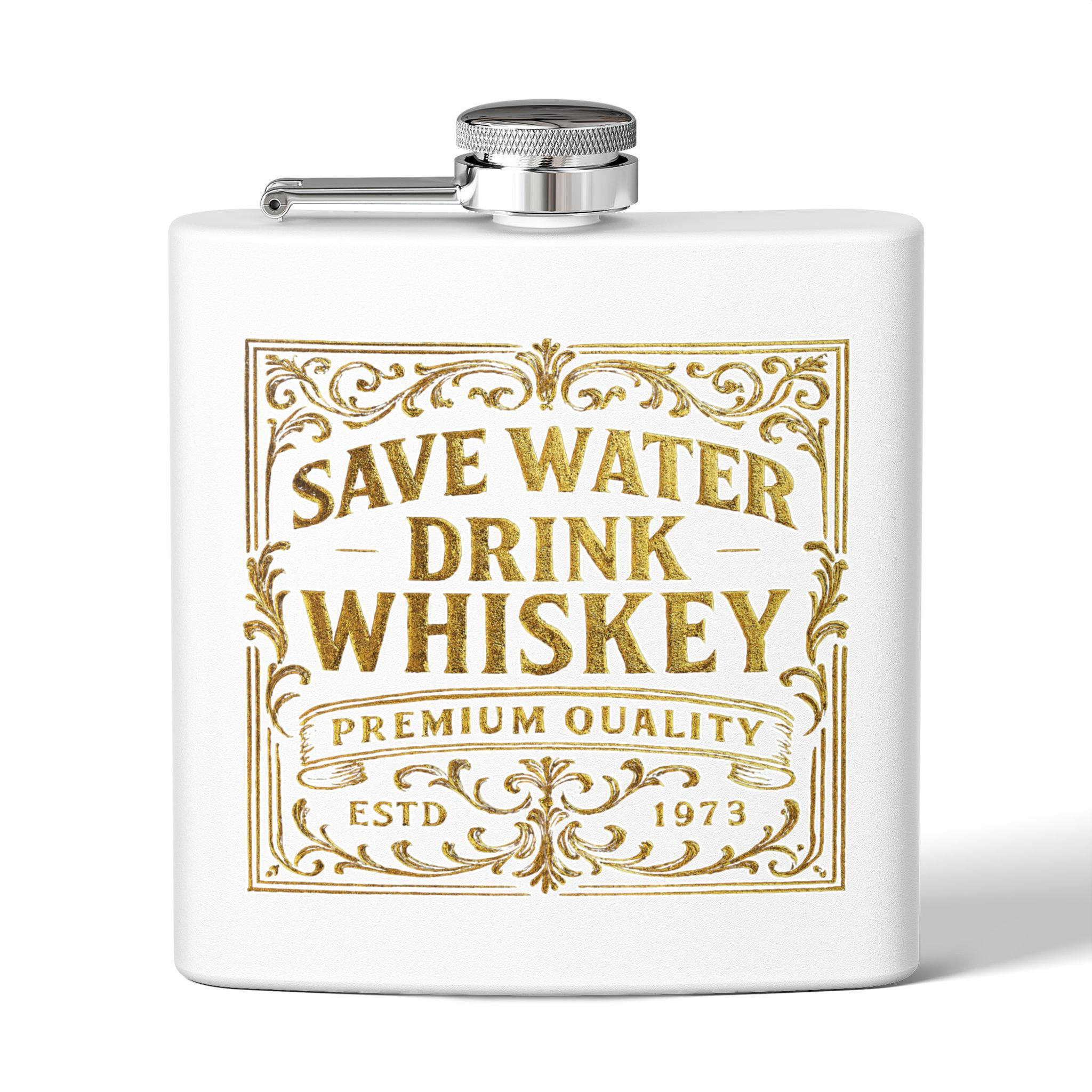 "Save Water Drink Whiskey" Stainless Steel 6oz Hip Flask