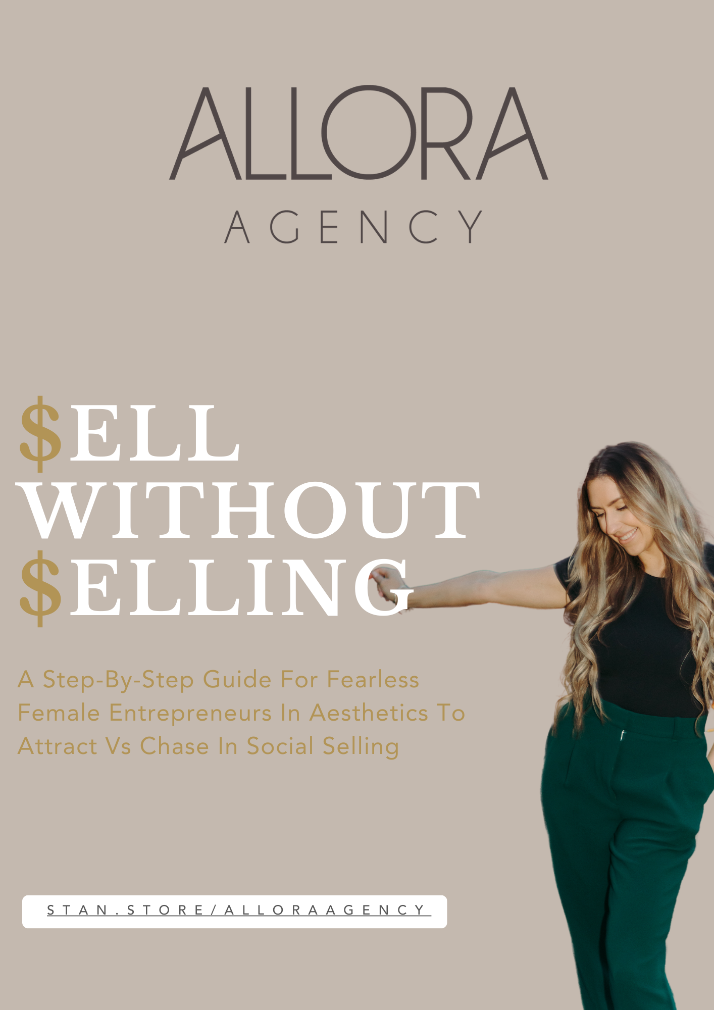 Sell without Selling:A Step-By-Step Guide For Fearless Female Entrepreneurs In A