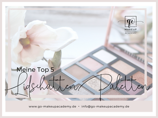 Meine Top 5 Lidschatten Paletten