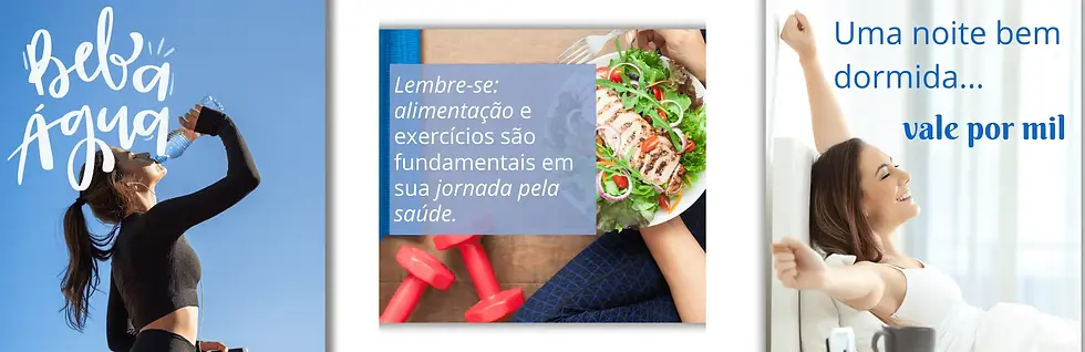 Post contendo 3 imagens. À direita mulher bebendo água. No centro foto de um prato de comida com um texto com recomedações para a prática de exercícios e boa alimentação. À direita imagem de uma mulher acordando bem disposta depois de uma ótima noite de sono.