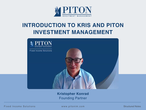 Introduction to Kris Konrad and Piton Investment Management