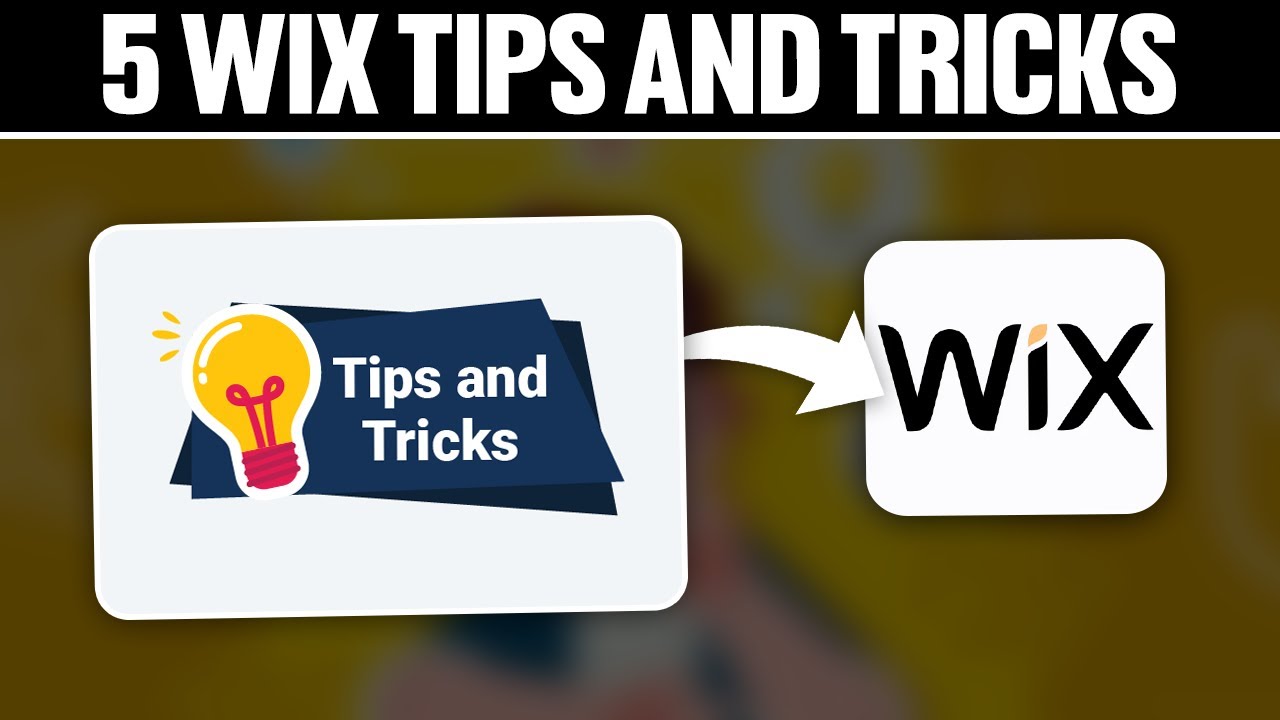 5 Wix Tips and Tricks to Make Your Website Better