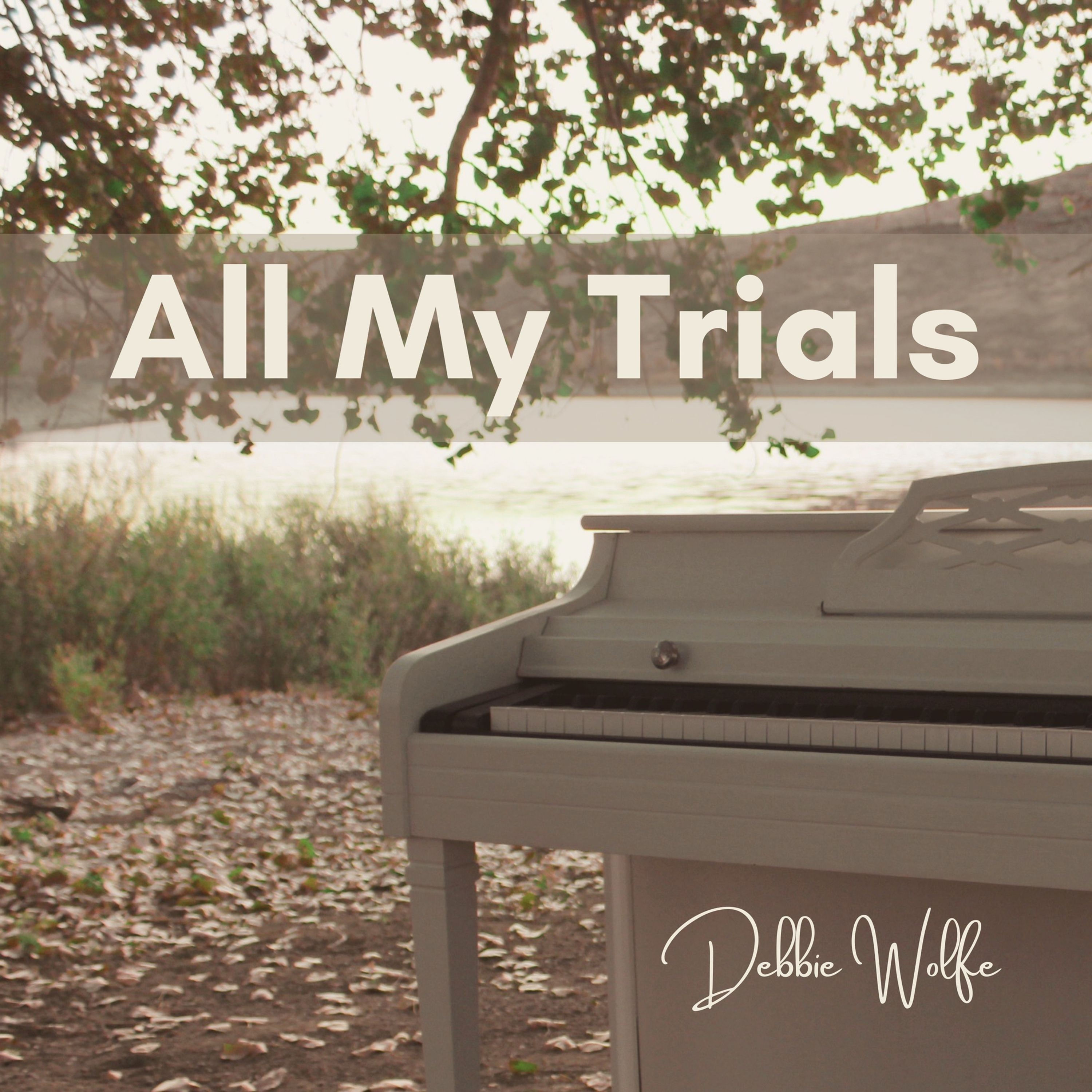 All My Trials - FREE Song