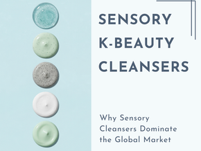 Row of 5 different color skincare product swatches and text "SENSORY K-BEAUTY CLEANSERS Why Sensory Cleansers Dominate the Global Market" #SensoryKBeautyCleansers #KBeautyGlobalMarket #SkincareTrends #CleansingInnovations