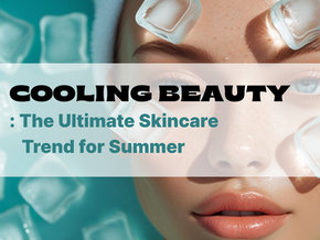 Dynamic header for 'Cooling Beauty: The Ultimate Skincare Trend for Summer.' Features a serene face with ice cubes and water splashes, visually representing skin cooling effects and refreshing summer skincare. Emphasizes cooling beauty as a top skincare trend for immediate skin calming and soothing skincare benefits in hot weather