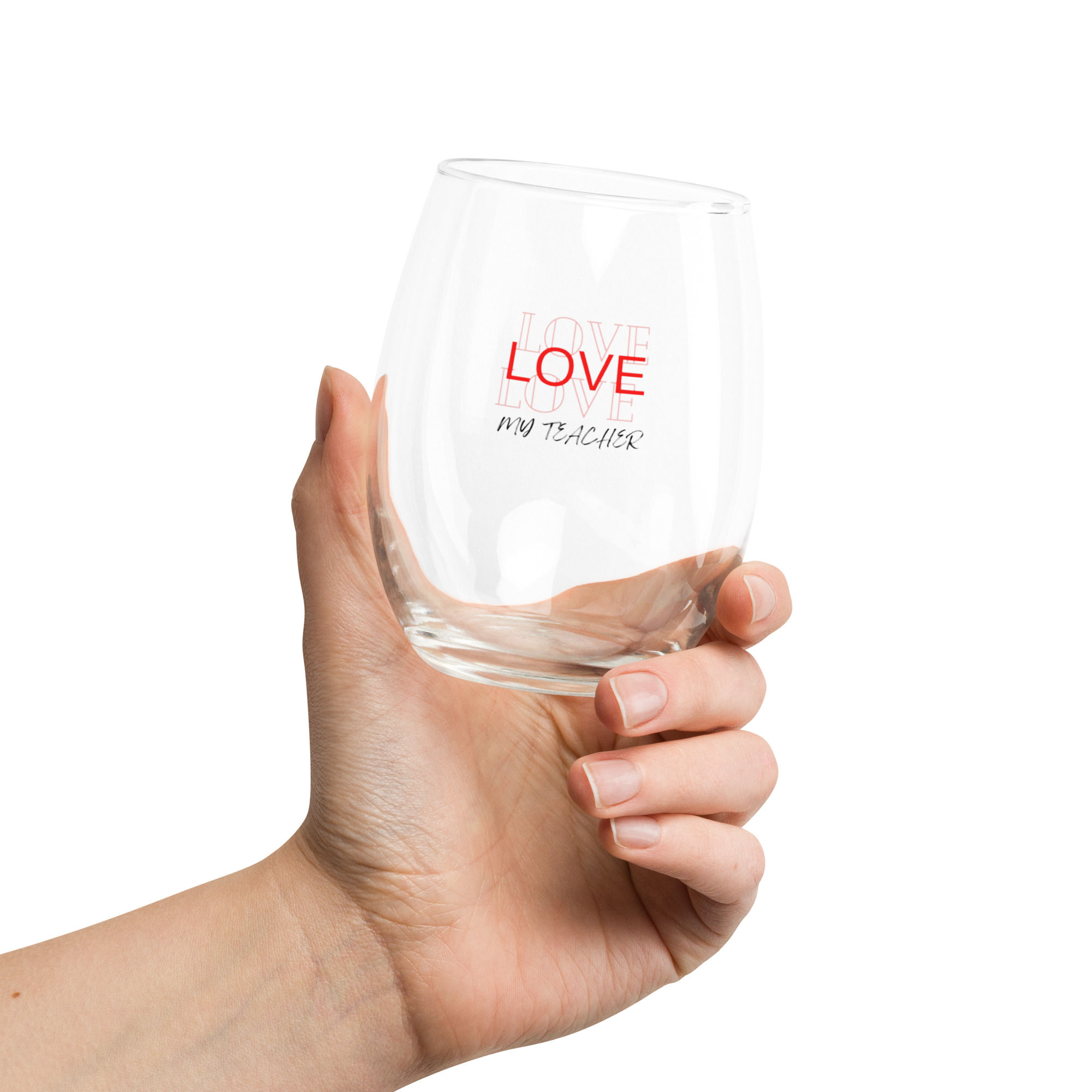 Stemless wine glass Love my teacher Message