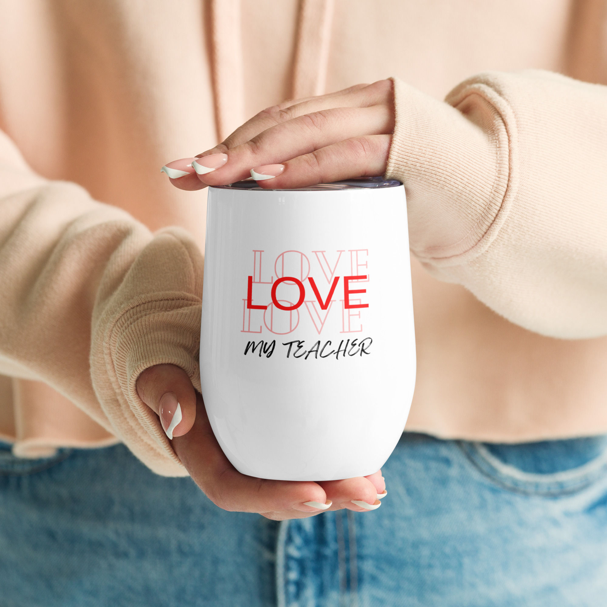 Wine tumbler Love my teacher Message