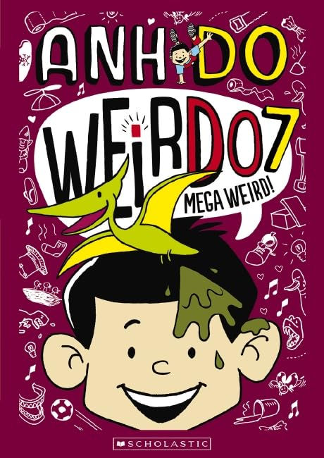 WeirDo series by Anh Do - A Funny and Quirky Adventure for Kids