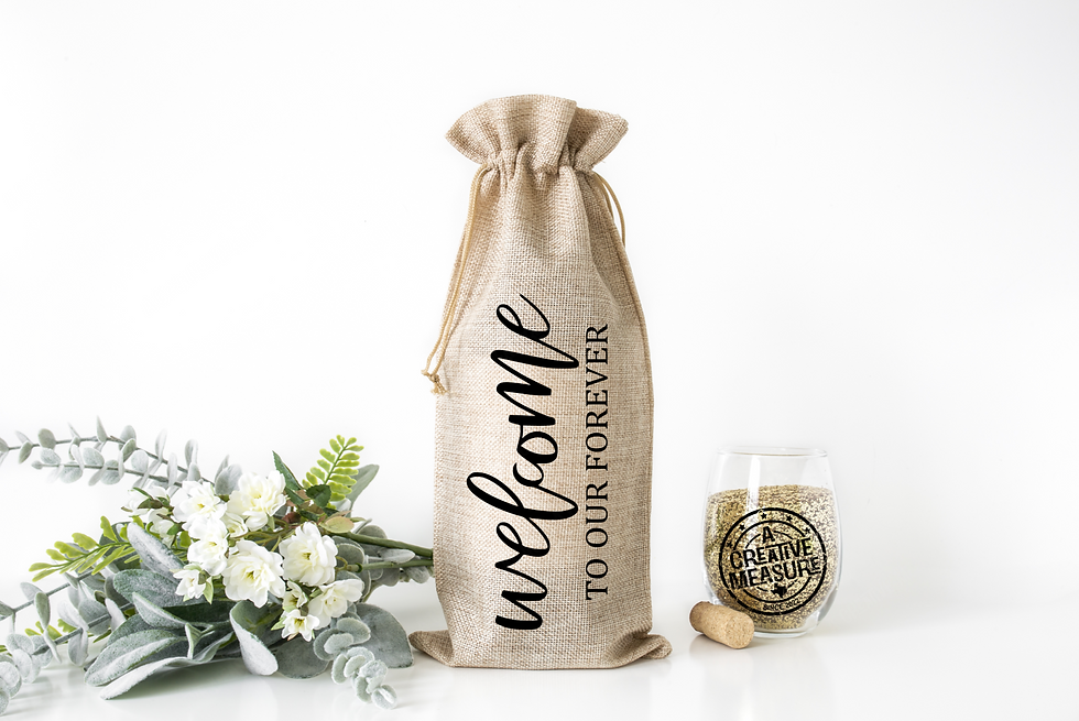 Welcome To Our Forever -Custom- Shower Gifts - Wedding Guest Gifts - Wine Tote