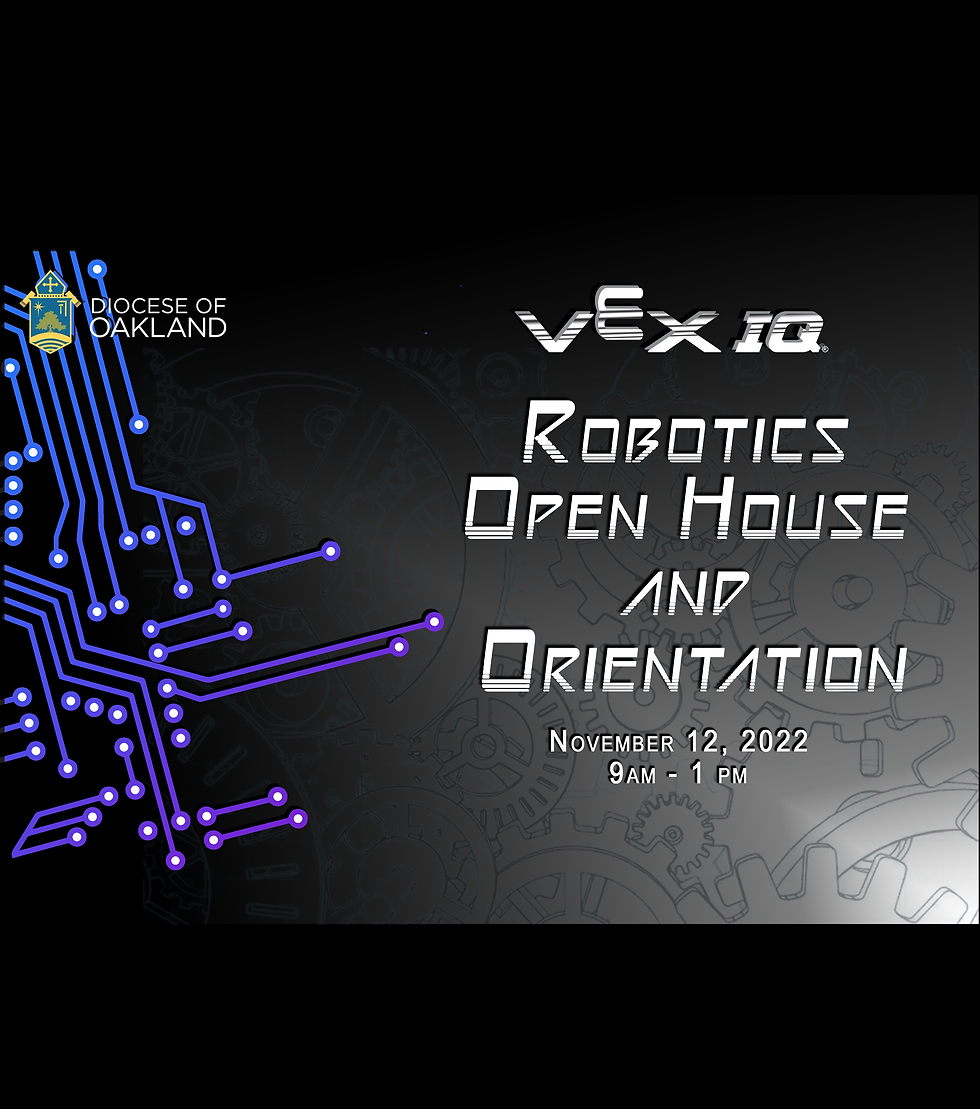 Diocese of Oakland VEX IQ Robotics League Open House
