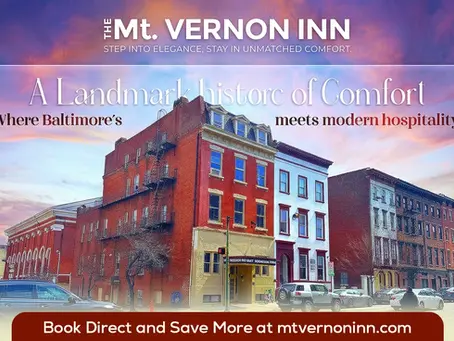 Discover Baltimore's Historic Charm and Experience Unmatched Comfort at Mt Vernon Inn