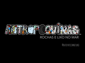 Antropoquinas: rochas e lixo no mar