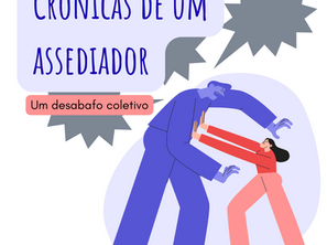 Crônicas de um assediador