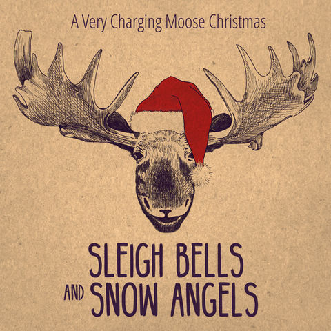 A moose head wearing a santa hat with the words "A Very Charging Moose Christmas: Sleigh Bells and Snow Angels