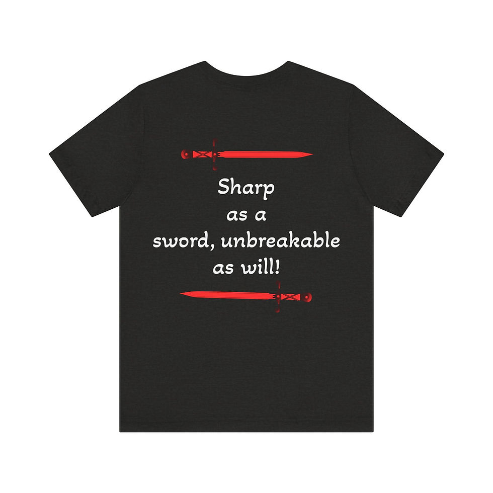 Küçük resim: Sharp as a Sword, Unbreakable as Will – Unisex Empowerment Tee