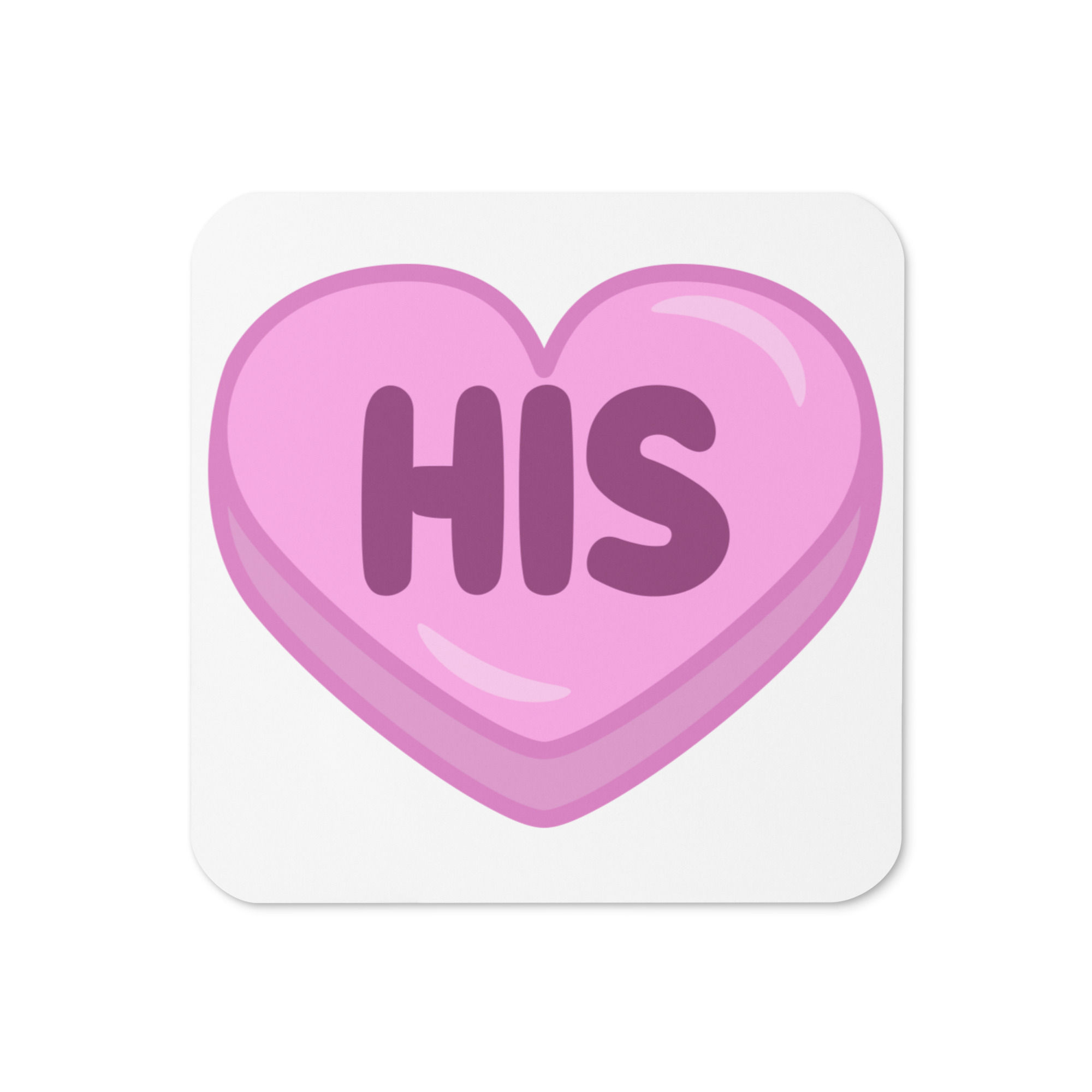 Forever His Pink Candy Heart Coaster