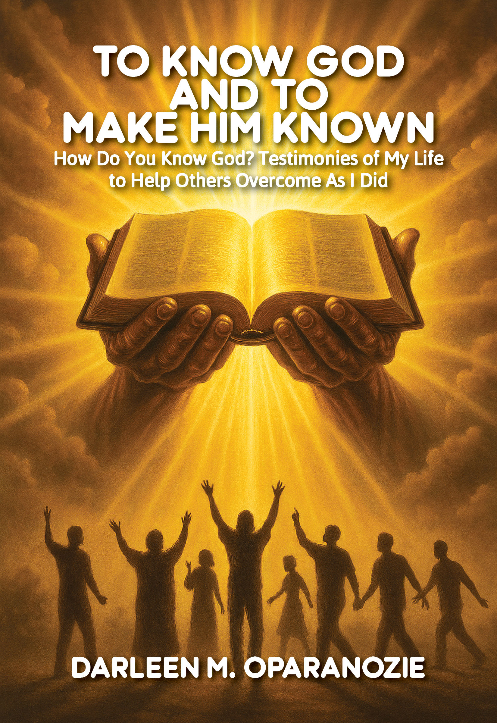 To Know God And To Make Him Known: How Do You Know God?
