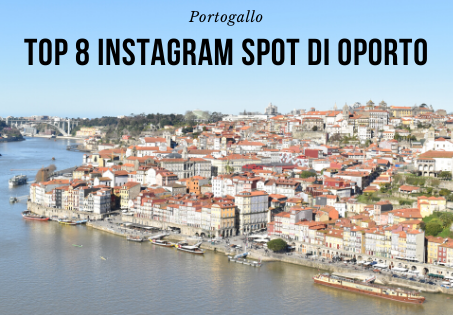 I migliori 8 Instagram spot di Oporto