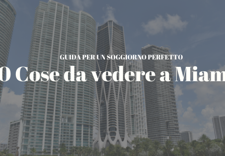 10 cose da vedere a Miami