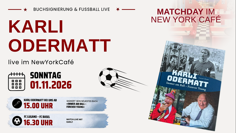 Karli Odermatt live im New York Café – Buchsignierung & Fussball am 1. November