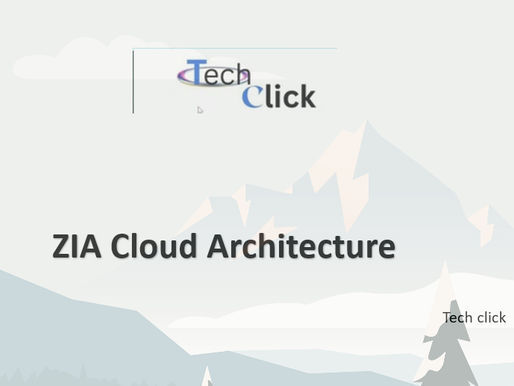ZIA Cloud Architecture