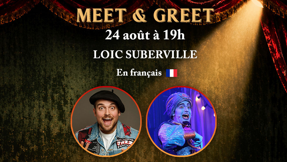 Meet & Greet - Loic Suberville