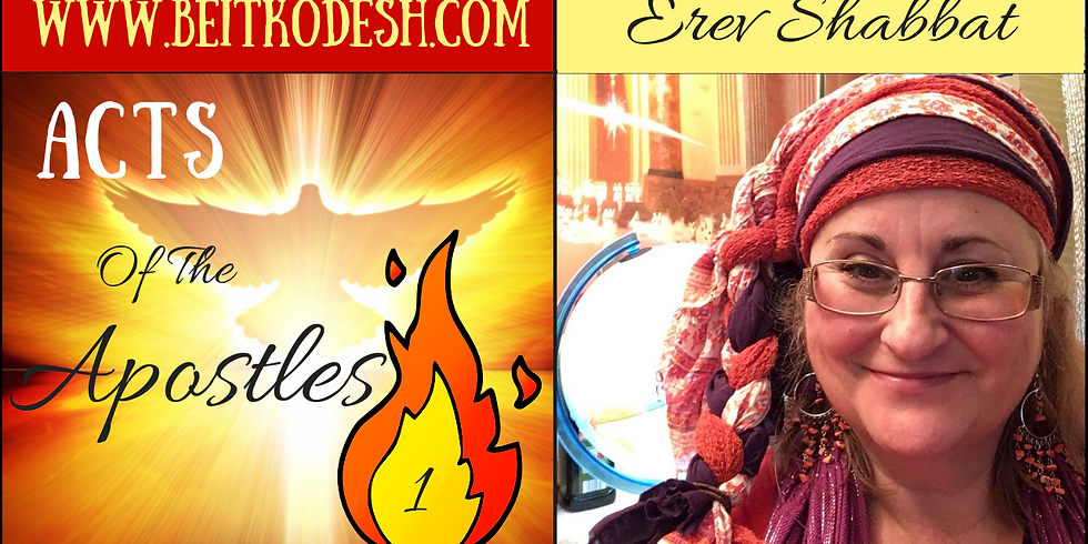 Erev Shabbat Service & Acts of the Apostles Part 1 @ Yiskah Bat Yerushalayim's YouTube Channel
