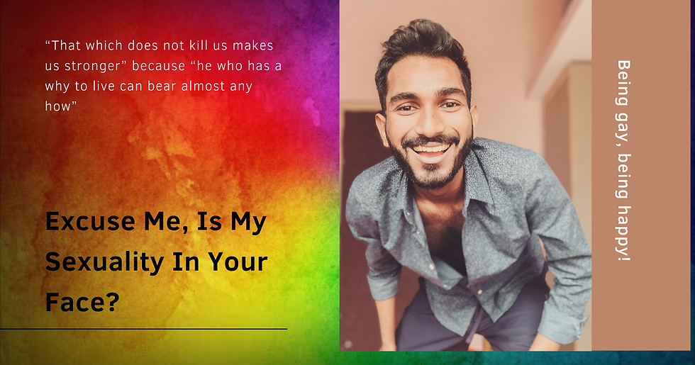 Excuse Me, Is My Sexuality In Your Face?