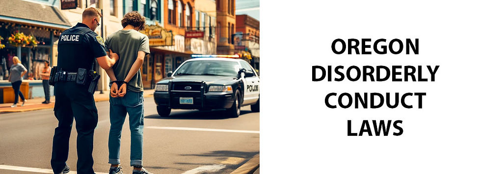 Oregon Disorderly Conduct Laws