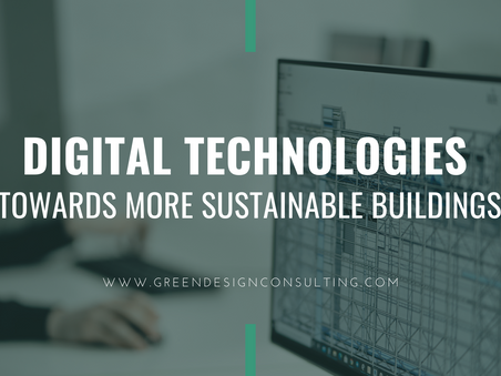 Digital Technologies: Towards More Sustainable Buildings