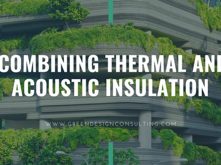 Combining Thermal and Acoustic Insulation in Buildings