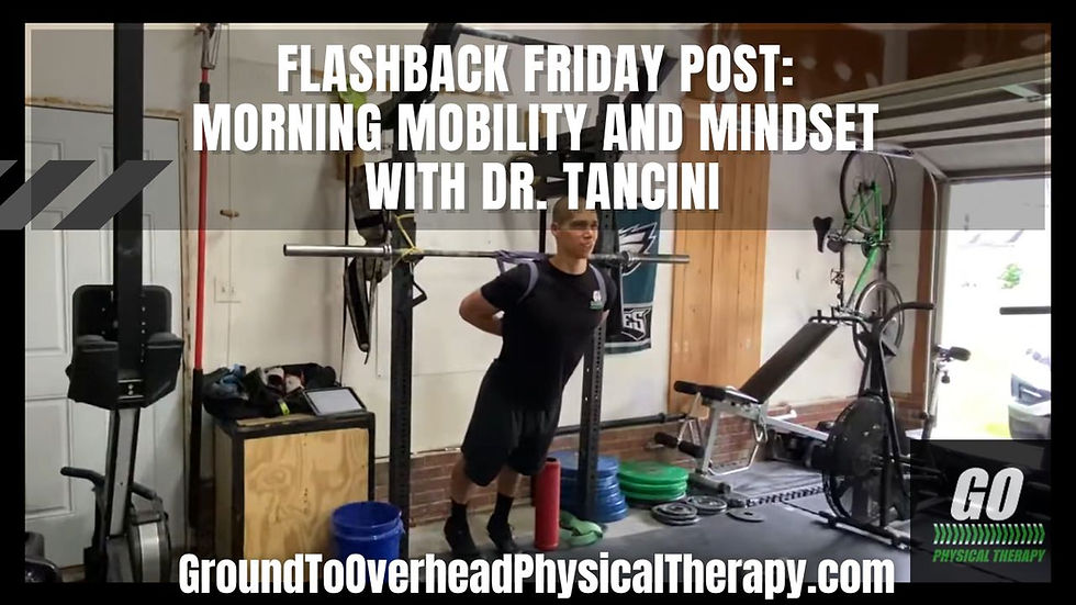 Flashback Friday Post: Morning Mobility and Mindset with Dr. Tancini