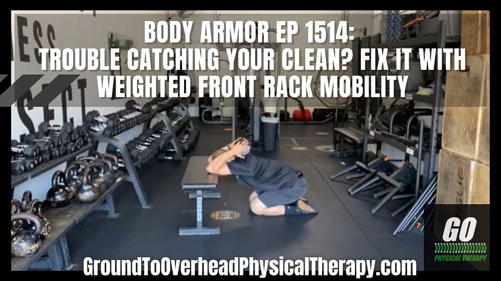 Body Armor Ep 1514: Trouble catching your clean? Fix it with Weighted Front Rack Mobility