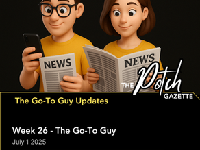 Welcome to The Go-To Guy Weekly Diary! Week 26
