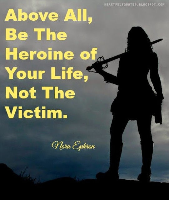 Be the Heroine of your Life