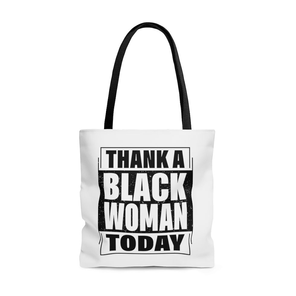 THANK A BLACK WOMAN - Tote Bag
