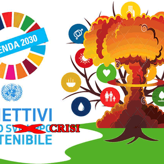 Mentre l'Agenda 2030 reclama lo sviluppo sostenibile, la Guerra lo distrugge ...