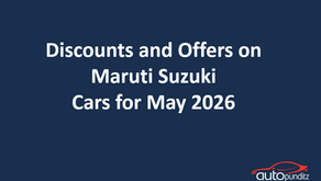 Discounts and Offers on Maruti Suzuki Cars for May 2026