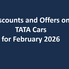 Discounts and Offers on Tata Cars for February 2026
